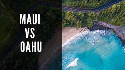 Maui vs oahu. Things To Know About Maui vs oahu. 